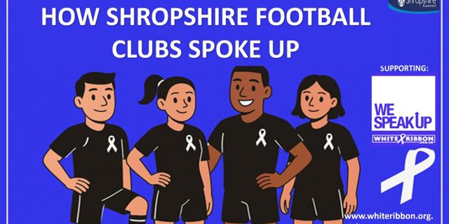 Football clubs across Shropshire Speak Up for White Ribbon