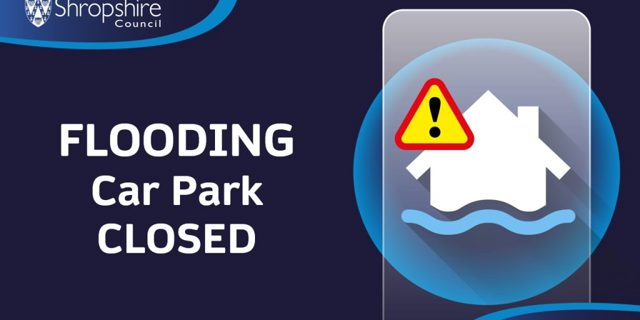 Flooding update: Frankwell Main and Riverside car parks in Shrewsbury close